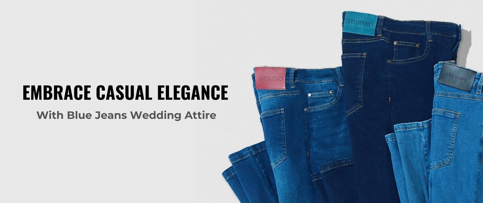 Blue jeans wedding outlet attire