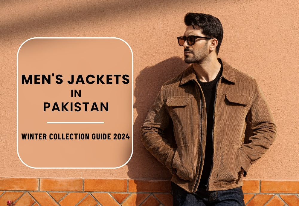 Men's jackets in pakistan: winter collection guide 2024