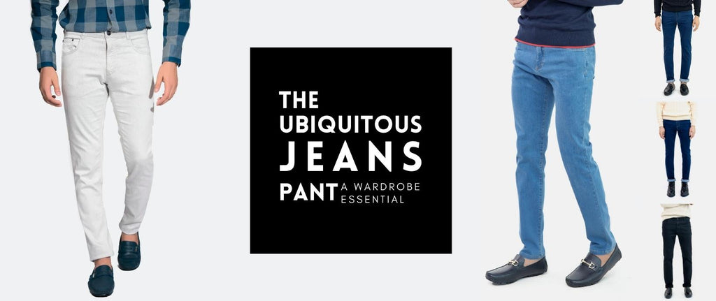 The Ubiquitous Jeans Pant: A Wardrobe Essential