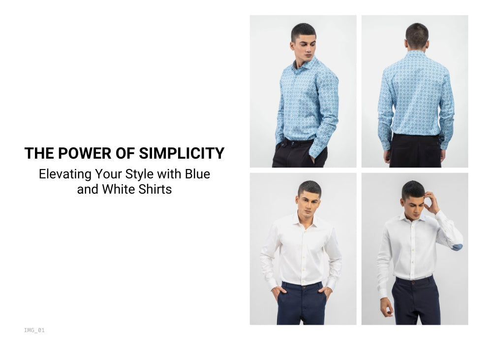The power of simplicity: elevating your style with blue and white shirts