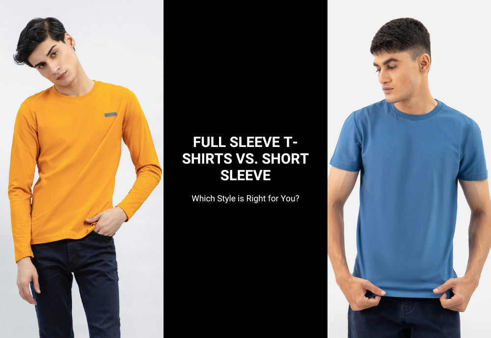 Full Sleeve T-Shirts vs. Short Sleeve: Which Style is Right for You?