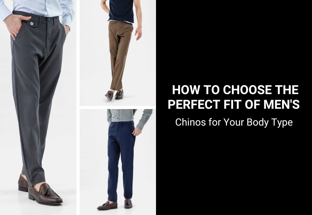 How to choose the perfect fit of men's chinos for your body type
