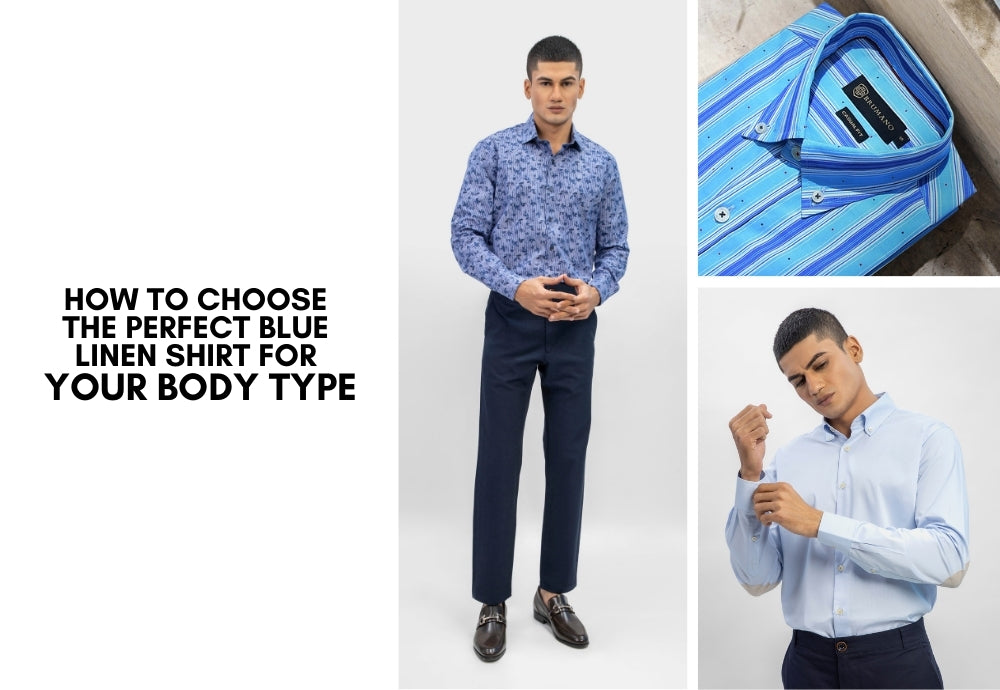How to choose the perfect blue linen shirt for your body type