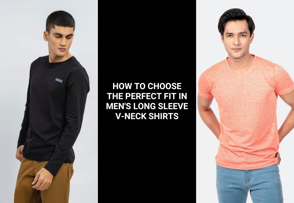 How to choose the perfect fit in men's long sleeve v neck shirts