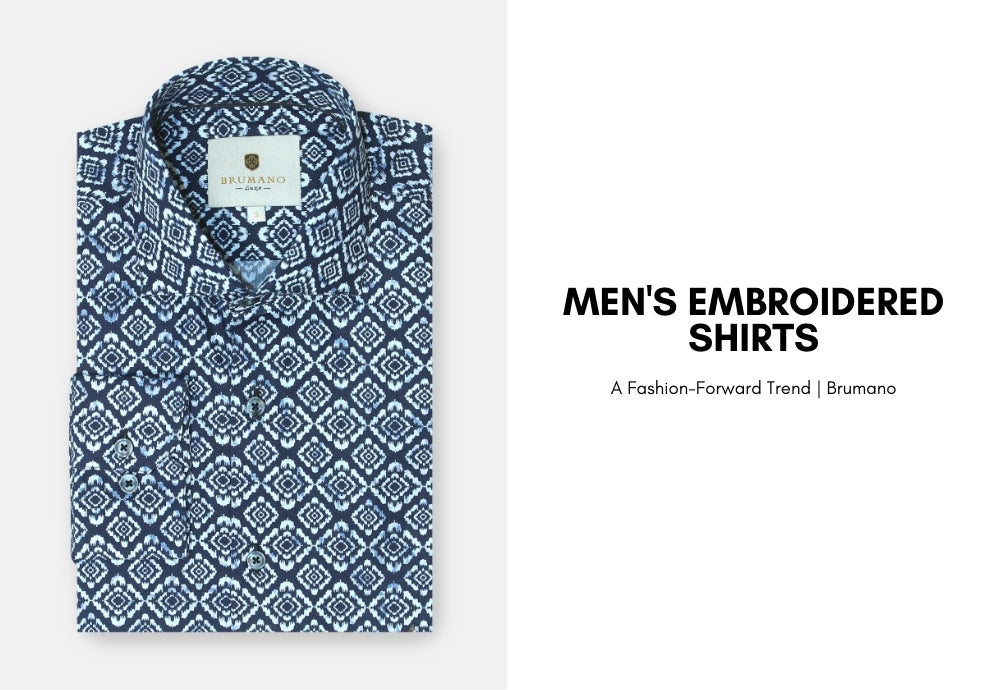 Men's embroidered shirts: a fashion forward trend | brumano