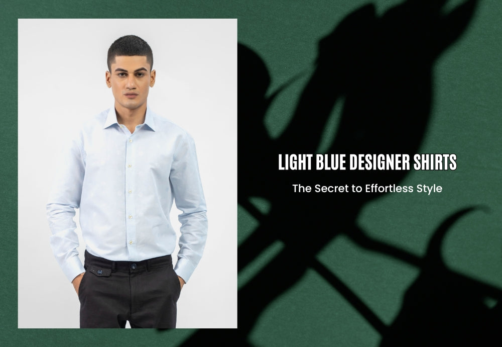 Light blue designer shirts: the secret to effortless style