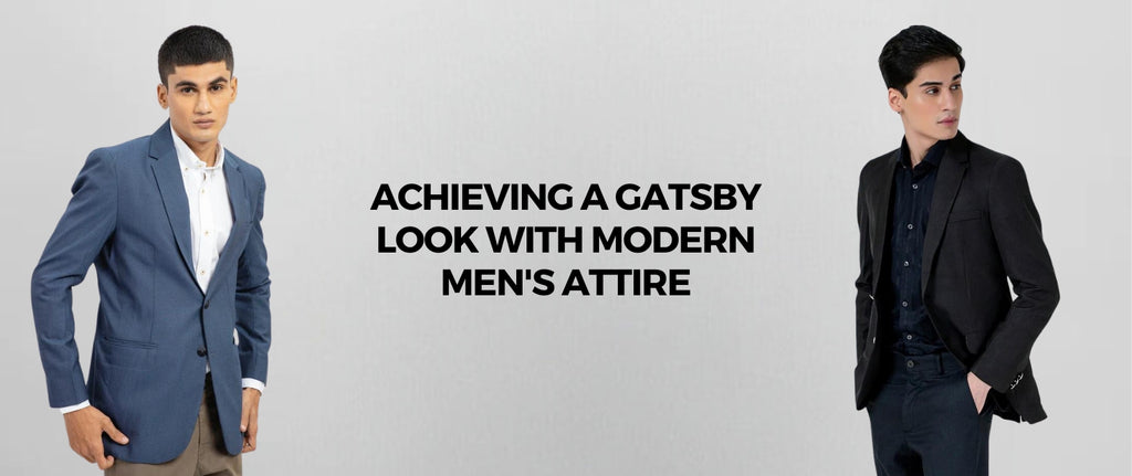 Achieving a Gatsby Look with Modern Men's Attire