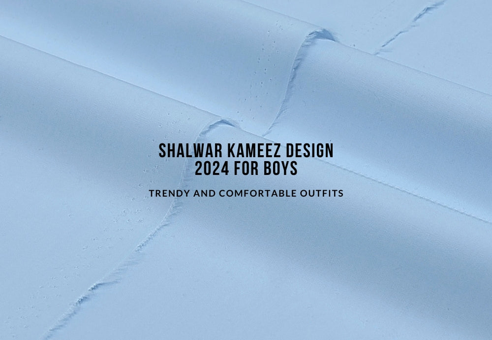 Shalwar Kameez Design 2024 for Boys: Trendy and Comfortable Outfits