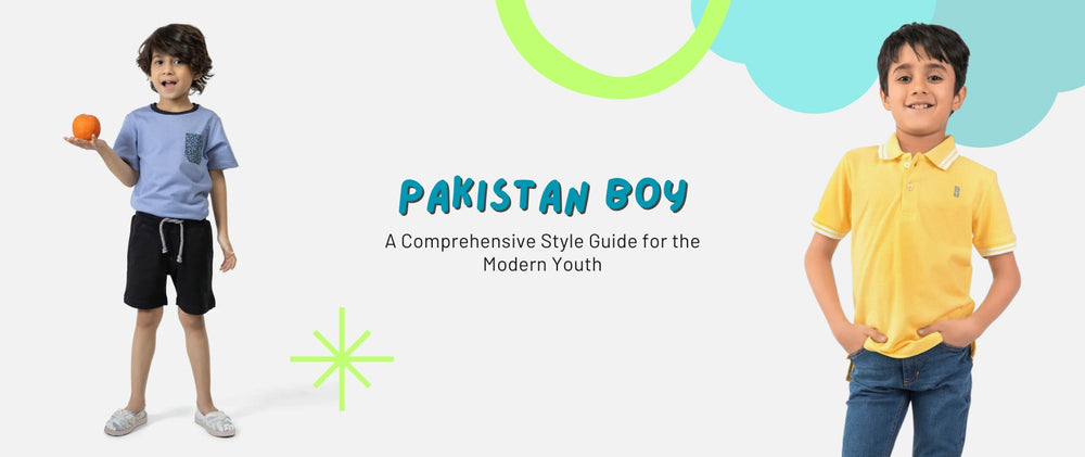 Pakistan Boy Fashion Guide: Style Essentials & Trends