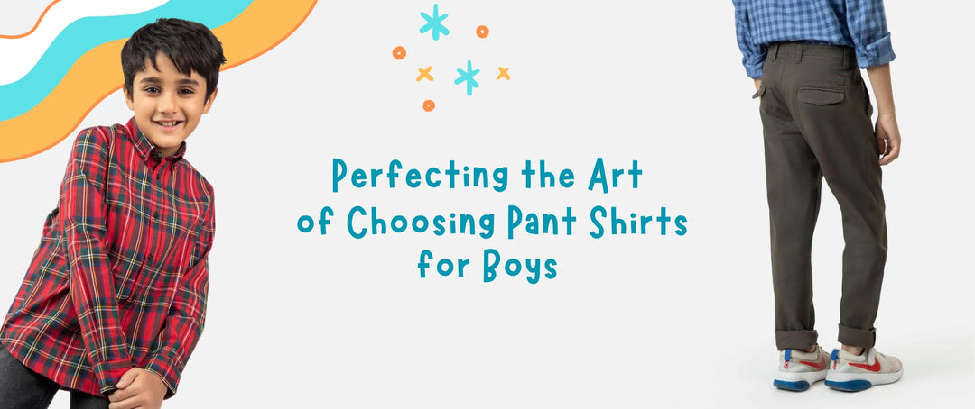 Perfecting the art of choosing pant shirts for boys