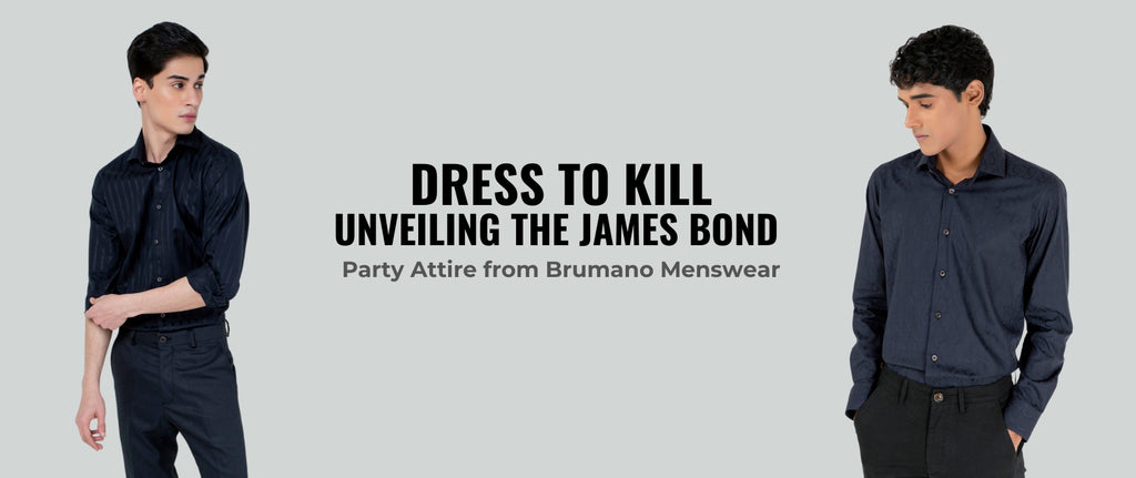 Dress to Kill: Unveiling the James Bond Party Attire from Brumano Menswear