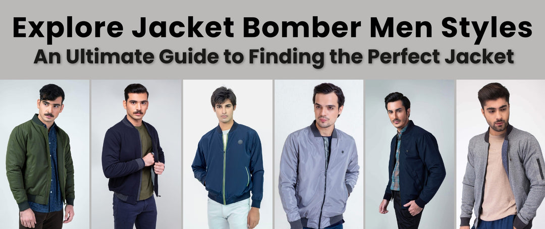 Explore Jacket Bomber Men Styles - An Ultimate Guide to Finding the Perfect Jacket