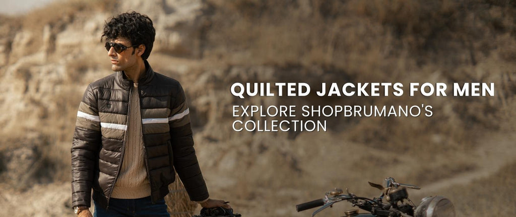 Quilted Jackets for Men: Explore ShopBrumano's Collection