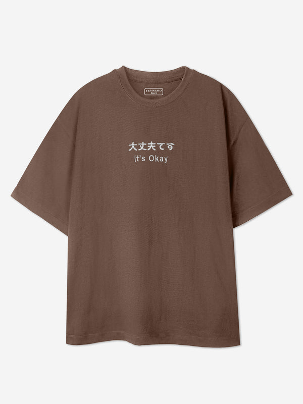 Brown Oversized T-Shirt With Minimalist 'Its Okay' Embroidery